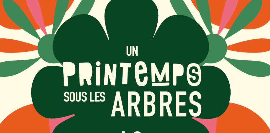 Un Printemps sous les arbres : 10 ans !!